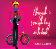 Abigail's special day with dad!